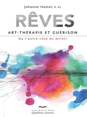 cover image of Rêves, art-thérapie et guérison